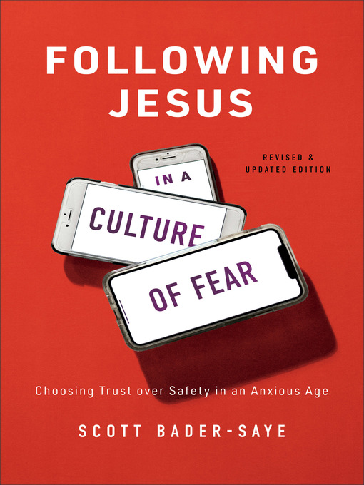 Title details for Following Jesus in a Culture of Fear by Scott Bader-Saye - Available